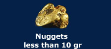 nuggets less than 10 gr